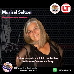 «Llega el 1° Festival “La Pampa Cuenta” NOTA A MARISEL SELTZER INTEGRANTE DE SEMBRADORES DE CUENTOS